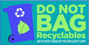 do not bag recyclables